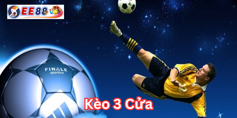 Kèo 3 Cửa là gì?